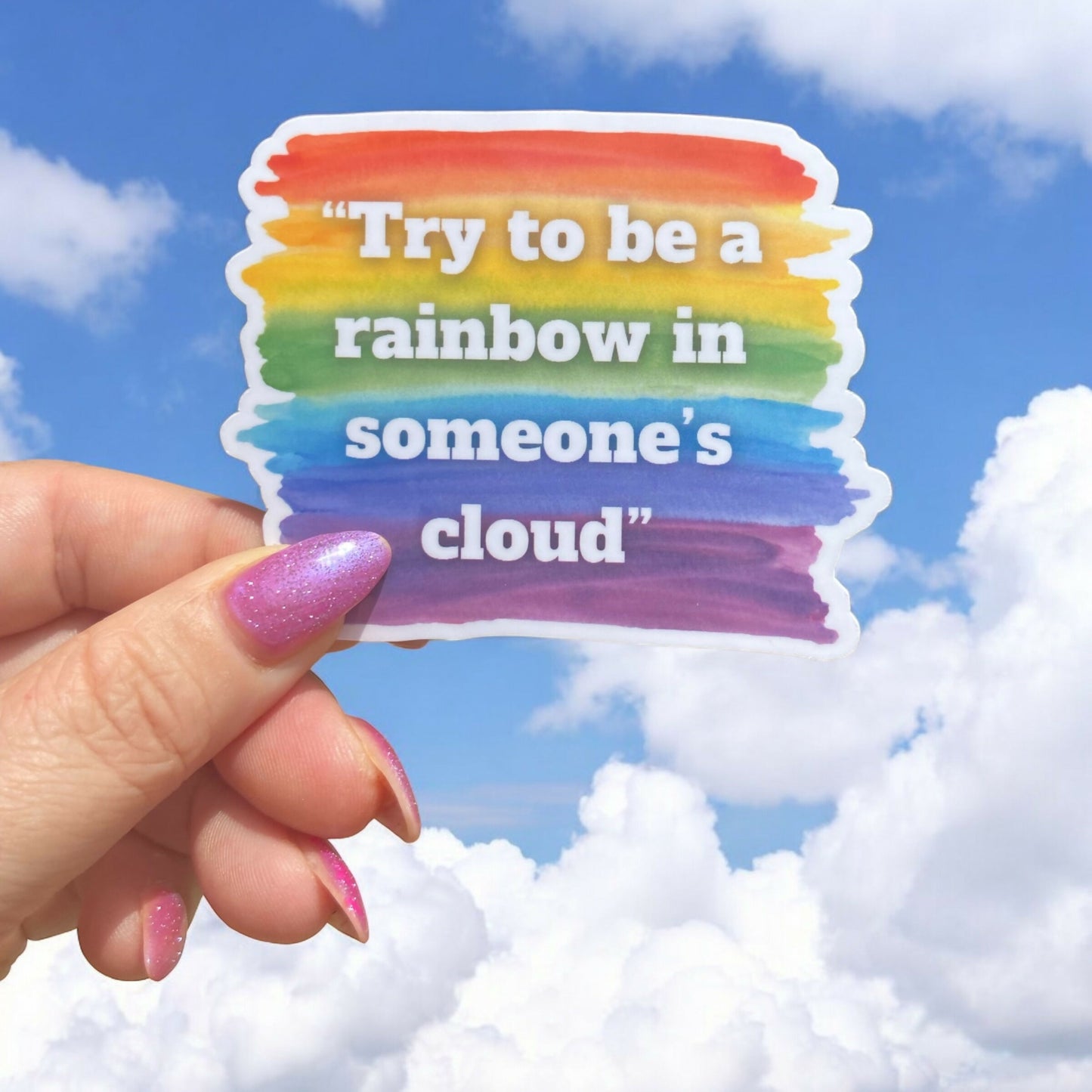 Be the Rainbow Sticker