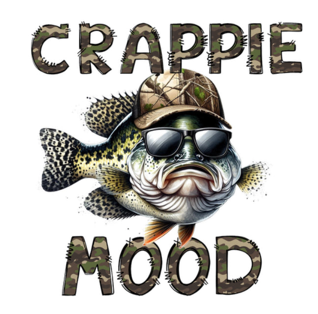 Crappie Mood cool fish DTF print