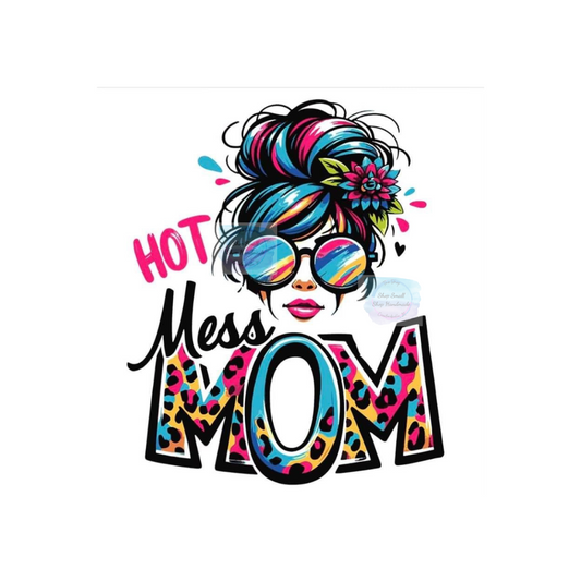 Hot Mess Mom DTF