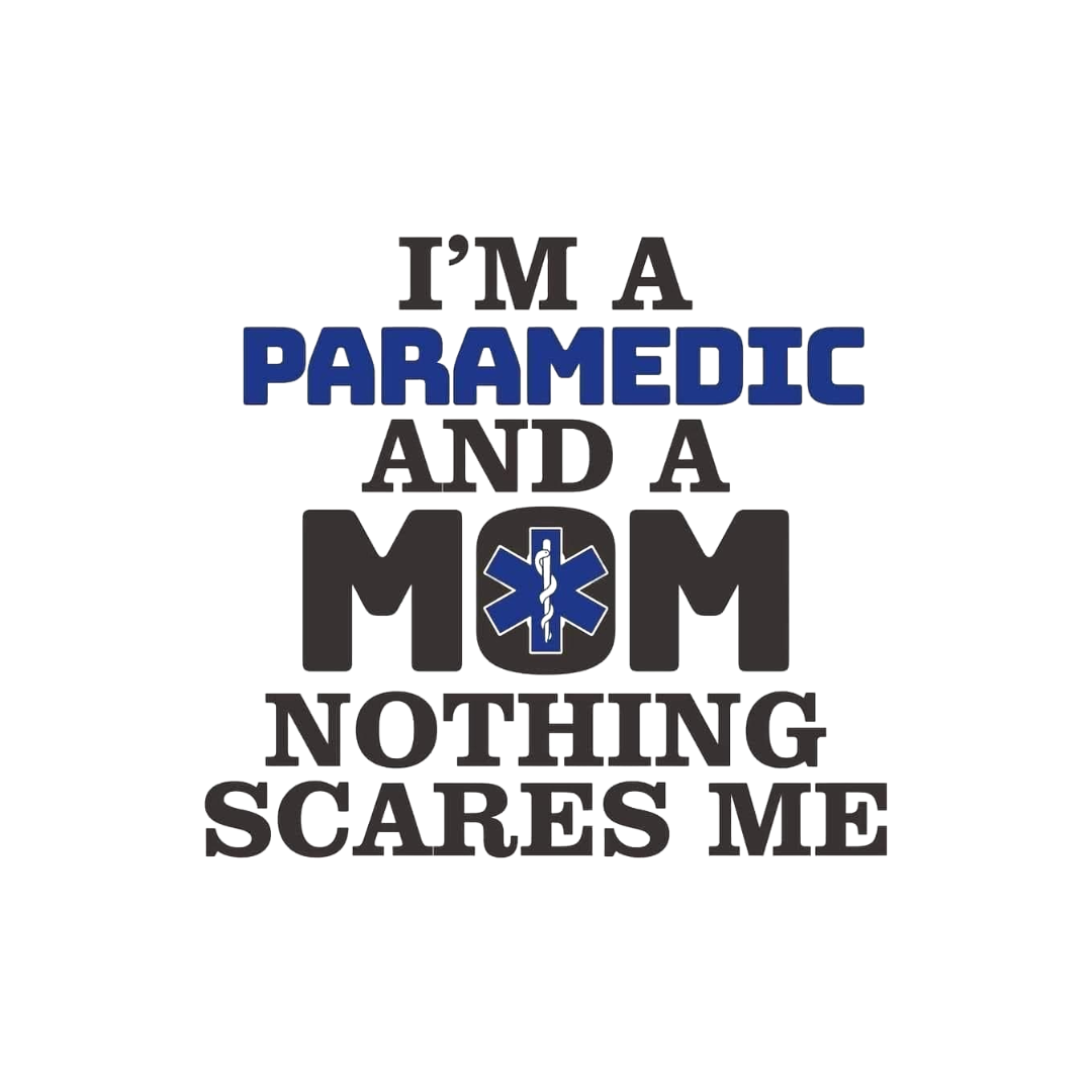 Paramedic and a Mom