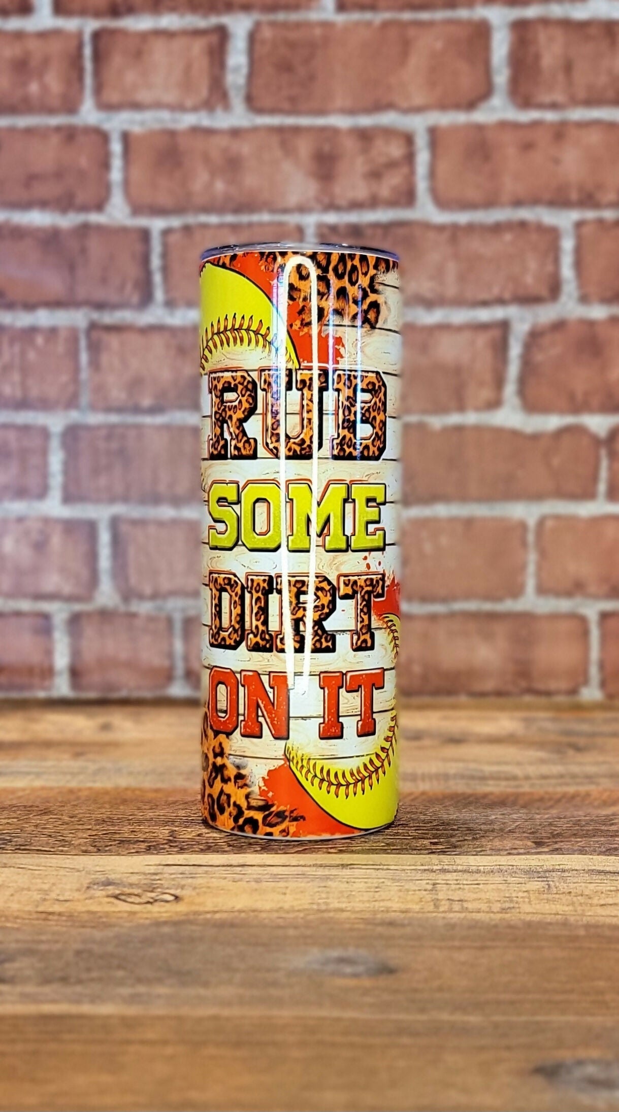 Rub Some Dirt On It 20oz