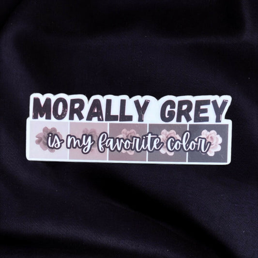 Morally Grey Sticker